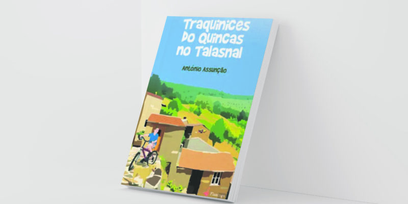 “Traquinices do Quincas no Talasnal” apresenta...